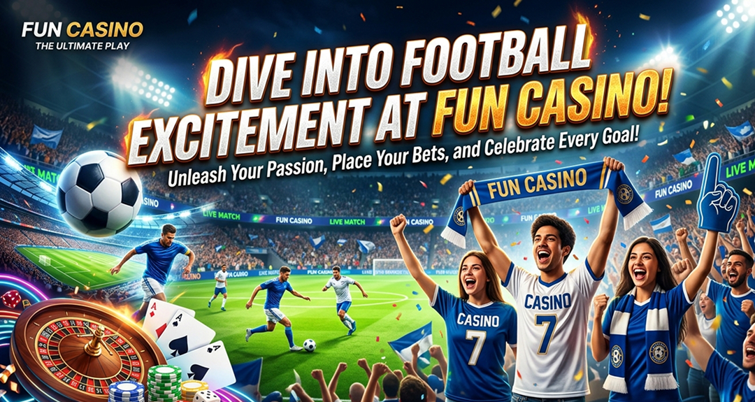 Dive into Football Excitement at Fun Casino!
