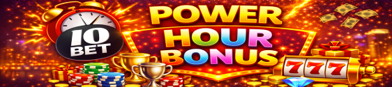 10Bet Power Hour Bonus