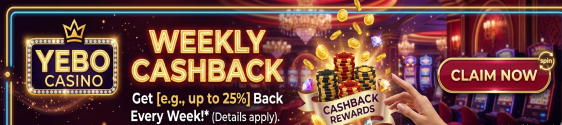 Weekly Cashback at Yebo Casino